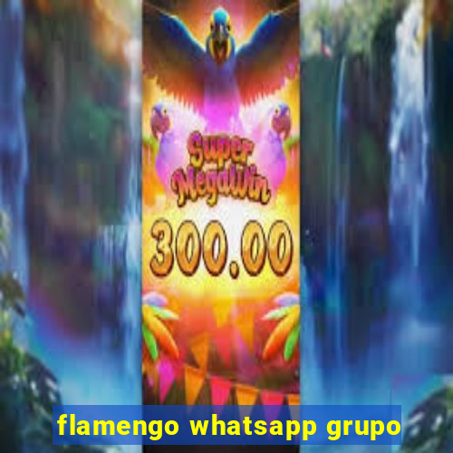 flamengo whatsapp grupo